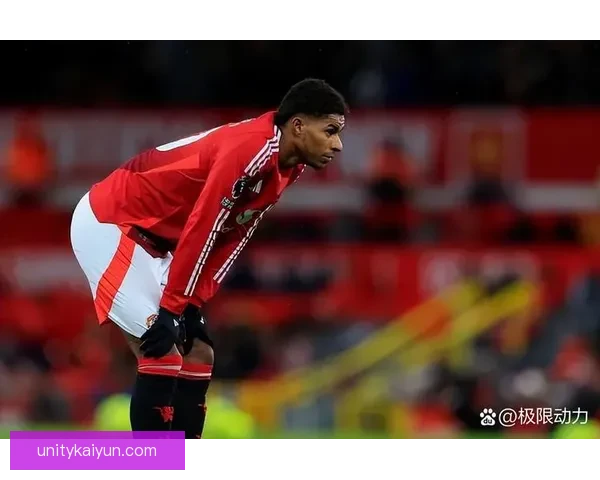 拉什福德英超数据持续提升，近期表现备受关注